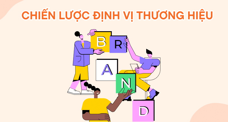 Chiến lược định vị thương hiệu