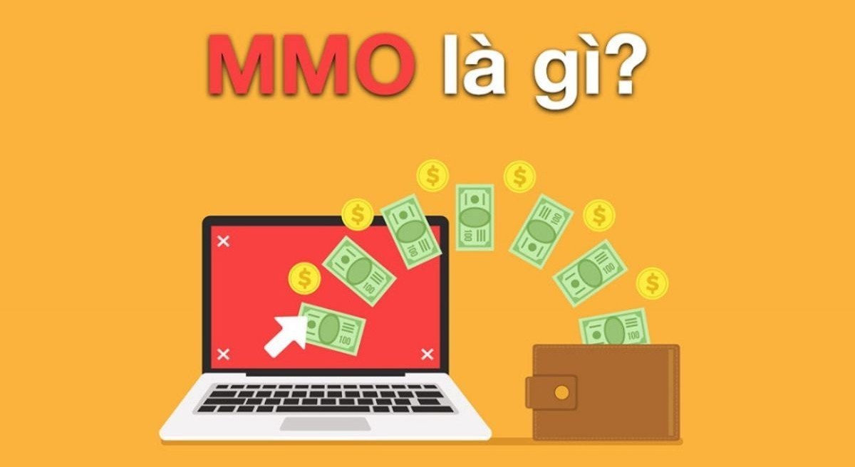 MMO là gì? Vì sao kiếm tiền MMO ngày càng phổ biến?