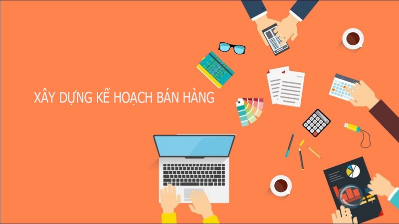 Xây dựng kế hoạch bán hàng